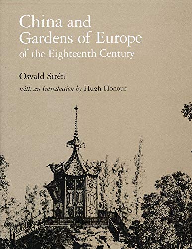 China and Gardens of Europe of the Eighteenth Century