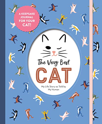 The Very Best Cat : My Life Story as Told by My Human