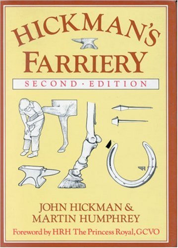 Hickman's Farriery: A Complete Illustrated Guide