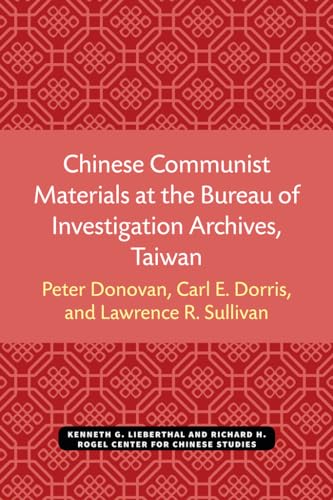 Chinese Communist Materials at the Bureau of Investigation Archives, Taiwan