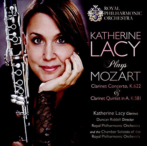 Royal Philharmonic Orchestra, Katherine Lacy - Katherine Lacy Plays Wolfgang Amadeus Mozart: Clarinet Concerto, K. 622 & Clarinet Quintet in A, K. 581 [CD]