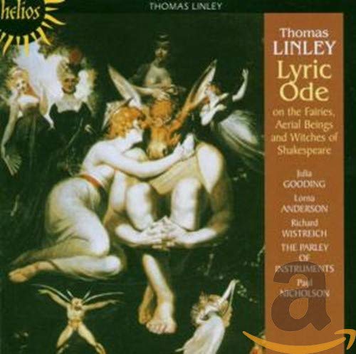 Paul Nicholson The Parley Of - Linley Jr.: A Lyric Ode on the Fairies, Aerial Beings and Witches of Shakespeare [CD]