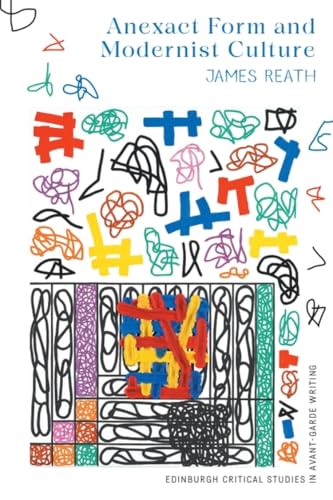 Anexact Form and Modernist Culture