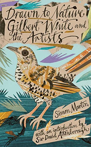 Drawn to Nature – Gilbert White and the Artists
