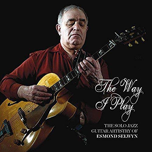 Esmond Selwyn - The Way I Play [CD]
