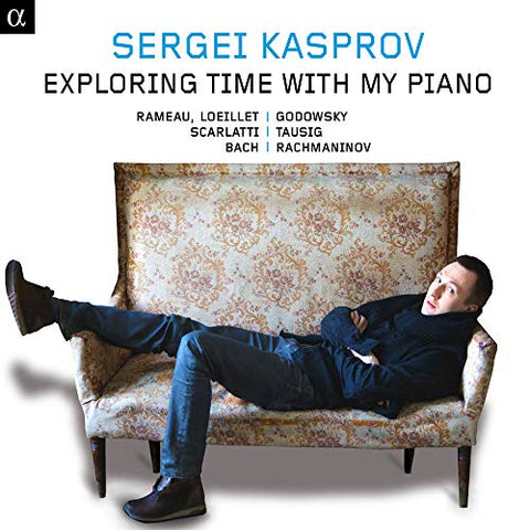 Sergei Kasprov - Exploring Time With My Piano [CD]