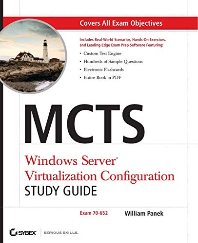 MCTS: Windows Server Virtualization Configuration Study Guide: (Exam 70-652)