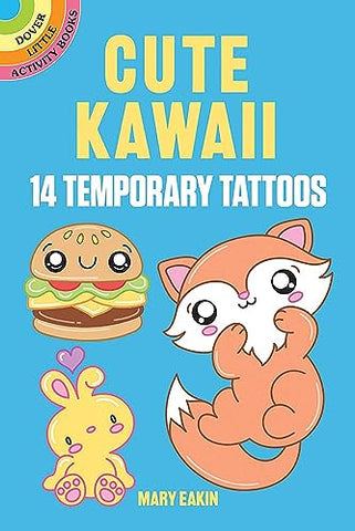 Cute Kawaii Tattoos: 14 Temporary Tattoos (Little Activity Books)