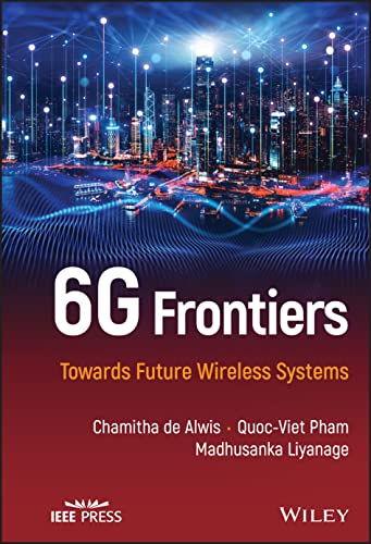 6G Frontiers : Towards Future Wireless Systems