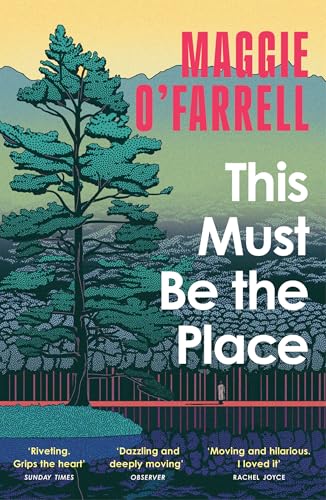 This Must Be the Place : The Sunday Times Bestseller from the Author of Hamnet