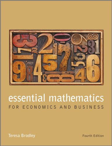 Essential Mathematics for Economics and Business, 4th Edition