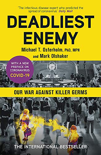 Deadliest Enemy: Our War Against Killer Germs