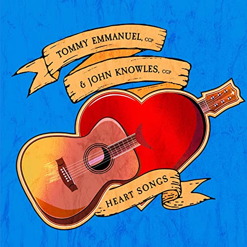 Tommy Emmanuel & John Knowles - Heart Songs [CD]