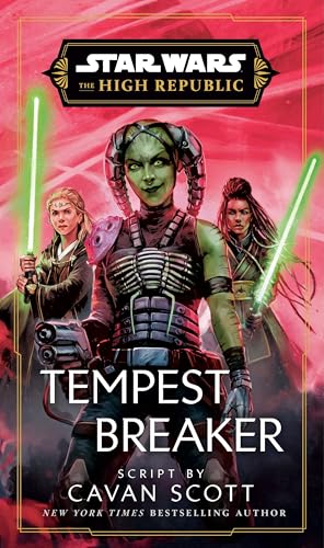Star Wars: Tempest Breaker : The High Republic