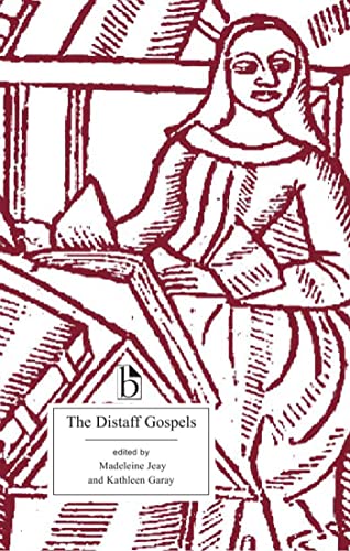 The Distaff Gospels : A First Modern English Edition of Les Evangiles des Quenouilles