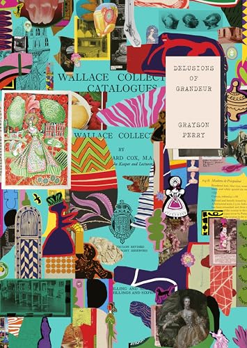 Grayson Perry : Delusions of Grandeur