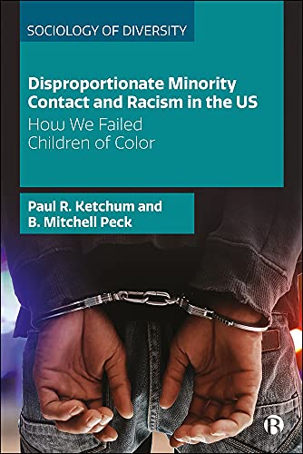 Disproportionate Minority Contact and Racism in the US : How We Failed Children of Color