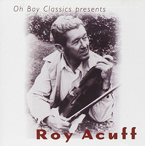 Various - Oh Boy Classics Presents Roy Acuff [CD]