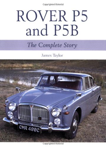Rover P5 & P5B (Crowood Autoclassics)