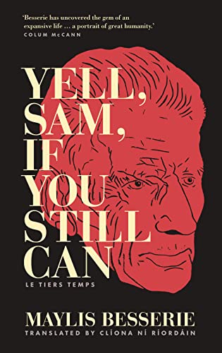Yell, Sam, If You Still Can : Le Tiers Temps