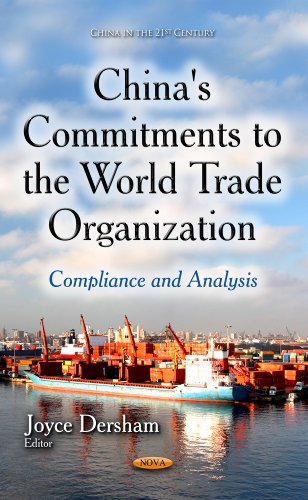 China's Commitments to the World Trade Organization : Compliance & Analysis