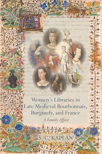 Womens Libraries in Late Medieval Bourbonnais