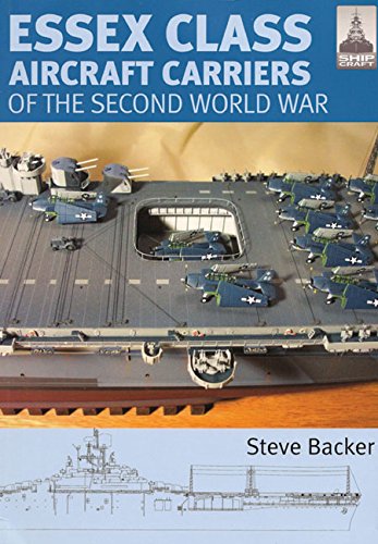 Shipcraft 12 - Essex Class Aircraft Carriers of the Second World War