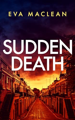 Sudden Death : A British Detective Mystery