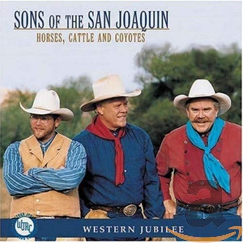 Sons Of The San Joaquin - Horses, Cattle And Coyotes [CD]