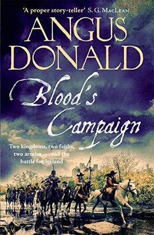 Blood's Campaign: There can only be one victor . . . (Holcroft Blood)
