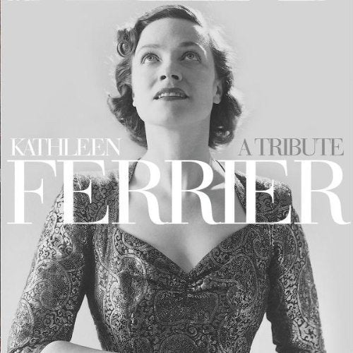 Kathleen Ferrier - Kathleen Ferrier - A Tribute [CD]