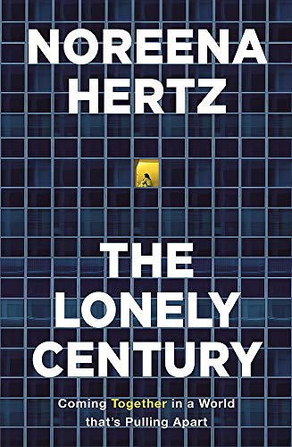 The Lonely Century: A Call to Reconnect