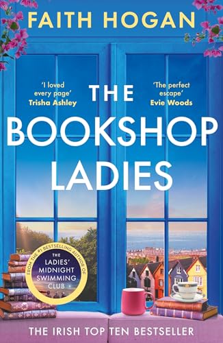 The Bookshop Ladies : The perfect uplifting story of friendship and community, shortlisted for the 2024 An Post Irish Book Awards