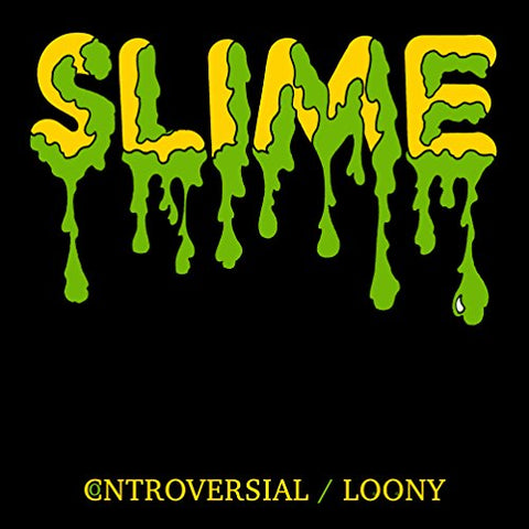 Slime - Controversial/Loony [7 inch] [VINYL]