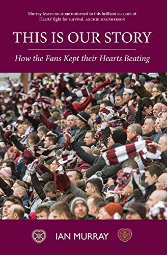 Book cover depicting a crowd of Hearts football fans with maroon and white scarves.