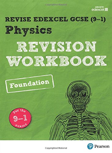 REVISE Edexcel GCSE (9-1) Physics Foundation Revision Workbook: For the 9-1 Exams: Foundation