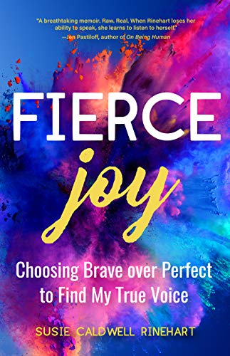 Fierce Joy: Choosing Brave over Perfect to Find My True Voice (Helping the Anxious Perfectionist and Embracing Imperfection―Feminist Gift for Girls, Gift for Daughters)