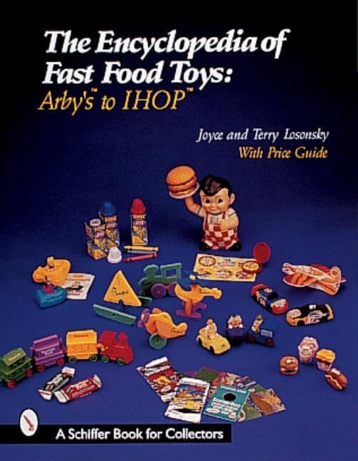 The Encyclopedia of Fast Food Toys