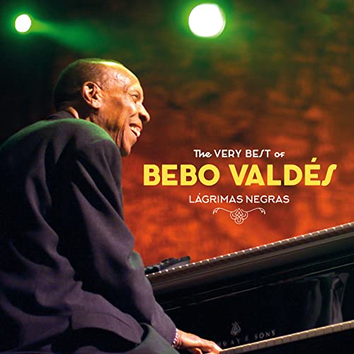 Bebo Valdes - The Very Best Of Bebo Valdes - Lagrimas Negras [VINYL]