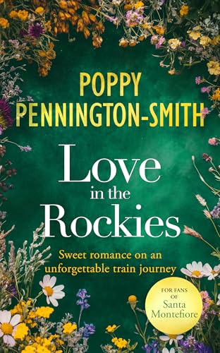 Love in the Rockies : Sweet romance on an unforgettable train journey