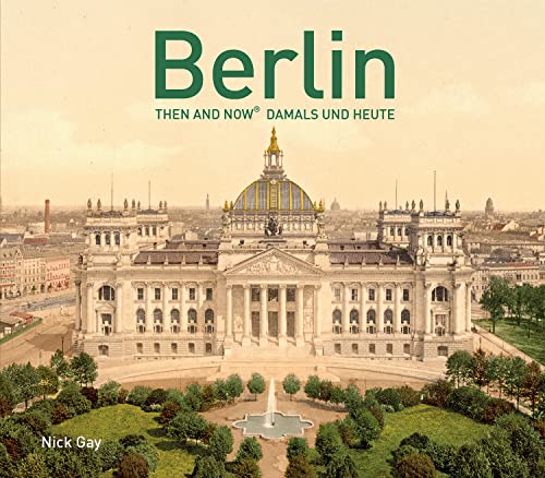 Book cover: historical and modern Berlin cityscape with the Reichstag.