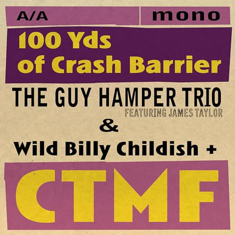 Guy Hamper Trio / Wild Billy C - 100 Yds Of Crash Barrier [VINYL]