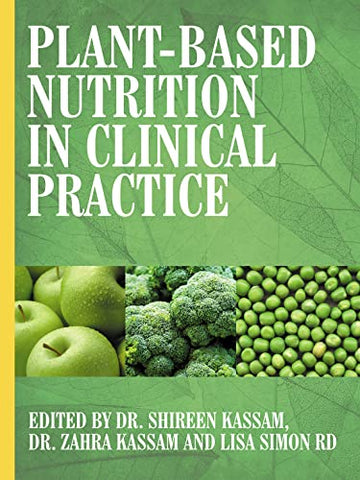 Plant-Based Nutrition in Clinical Practice