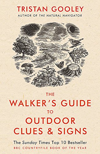 The Walker's Guide to Outdoor Clues and Signs: Their Meaning and the Art of Making Predictions and Deductions
