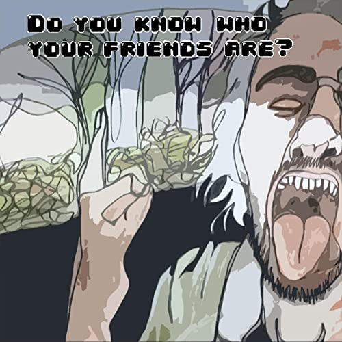 Various - Do You Know Who Your Friends Are? [CD]