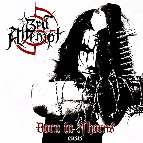 3rd Attempt, The - Born In Thorns [CD]