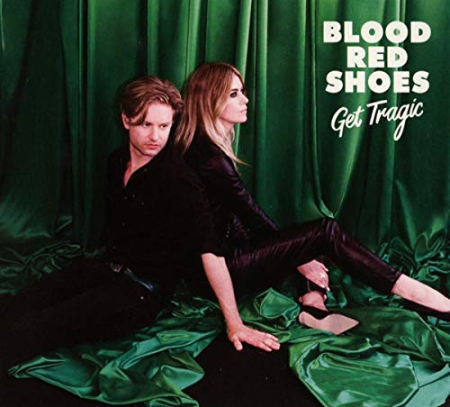BLOOD RED SHOES - GET TRAGIC [CD]