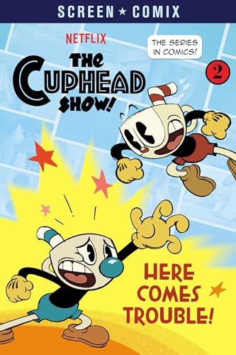 Here Comes Trouble! (The Cuphead Show!)