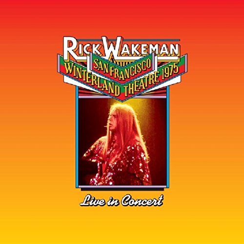 RICK WAKEMAN - LIVE AT THE WINTERLAND THEATRE, 1975 [CD]