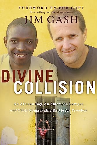 Divine Collision : An African Boy, An American Lawyer, and Their Remarkable Battle for Freedom